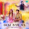 About Dj Ke Base Ma (feat. Prashant Koranga, Yogita Rwt) Song